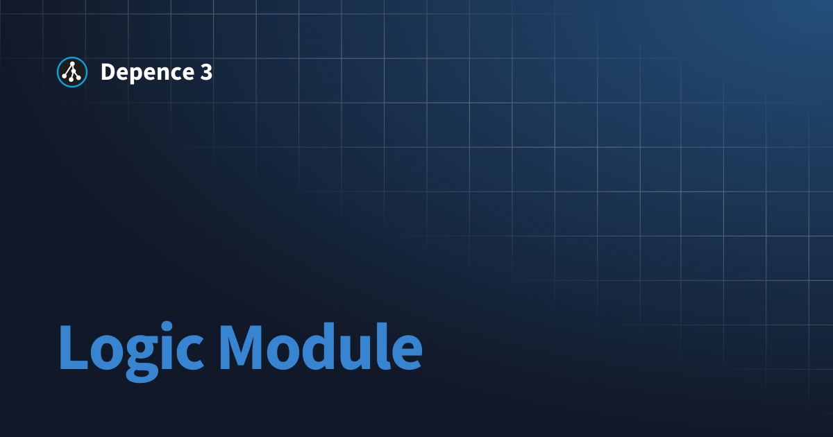 Logic Module | Depence 3